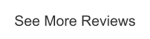 See More Reviews