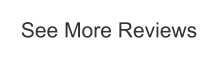 See More Reviews